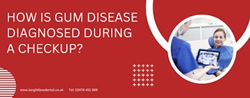 How is gum disease diagnosed during a checkup