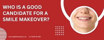Who is a good candidate for a Smile Makeover?